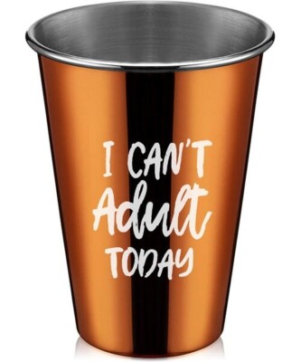 Thirstystone Can't Adult Today Copper Stainless Steel All-Purpose Cup