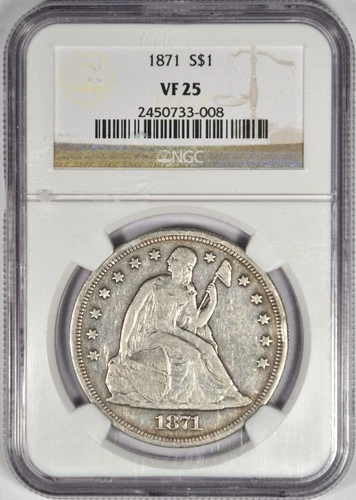 1871 SEATED LIBERTY DOLLAR ~ NICE BOLD PCGS VF25!