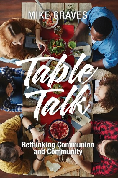 Table Talk Mike Graves Taschenbuch Englisch 2017 Cascade Books EAN 9781532618772-image