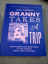 Granny Takes a Trip by Paul Gorman Hardback