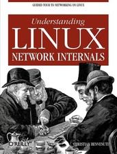 Understanding Linux Network Internals: Guided...