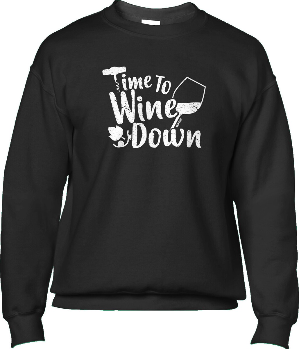 Designer Sweatshirt Wine Noun 2021 Sweatshirt Time To Wine Down