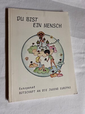 Du bist ein Mensch. Botschaft an die Jugend Europas von Julio Roberto  | p453