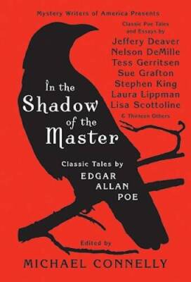 In the Shadow of the Master: Classic Tales by Edgar Allan Poe and Es - VERY GOOD
