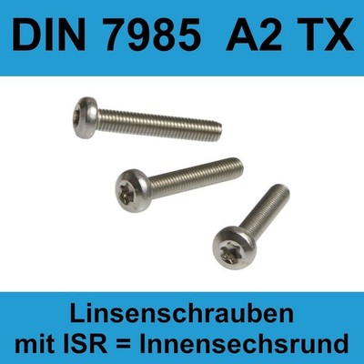 M8 DIN 7985 TX A2 Linsenkopfschraube Innensechskantrund ISO 14583 Edelstahl