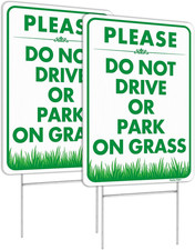 "Please Do Not Drive Or Park On Grass" Sign with Stake,18 x 12 Double-Sided Corr