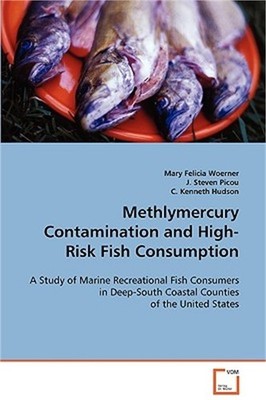 Methlymercury Contamination and High-Risk Fish Consumption (Paperback or Softbac