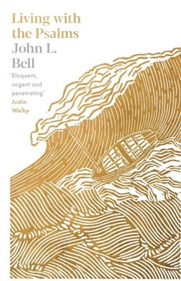 LIVING WITH THE PSALMS by John L. Bell Paperback Self Help Business