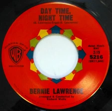 BERNIE LAWRENCE 45 Day Time, Night Time/Stay Out... WB pop vocal VG++ ct2272