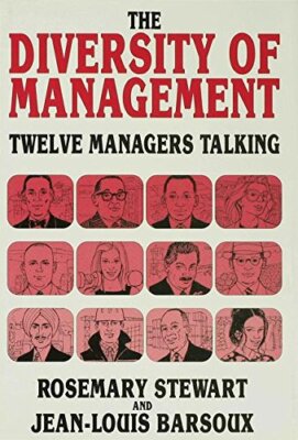 The Diversity of Management: Twelve Managers Talking - [Palgrave Macmillan Ltd.]