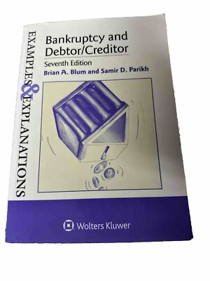 Examples & Explanations for Bankruptcy and Debtor/Creditor - Paperback -