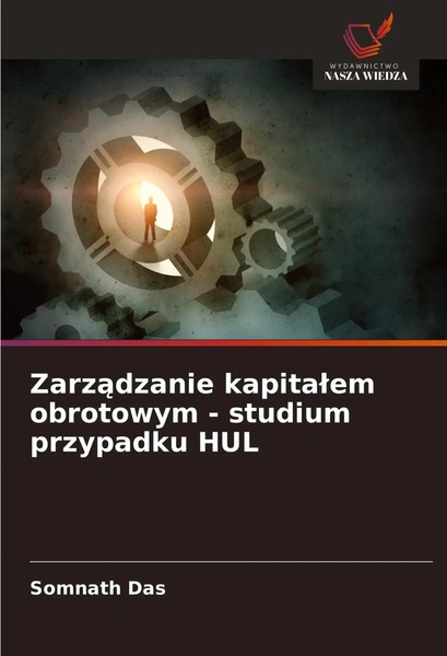 Zarz¿Dzanie Kapita¿Em Obrotowym - Studium Przypadku HUL Somnath Das Taschenbuch-image