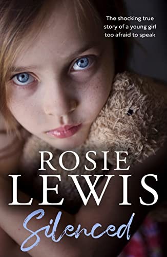 Rosie Lewis - Silenced The Shocking True Story Of A Young Girl Too A - G245Z-image