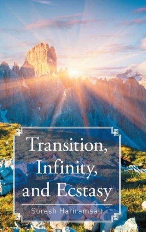 Suresh Hariramsait | Transition, Infinity, And Ecstasy | Buch |