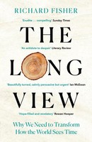The Long View, Richard Fisher