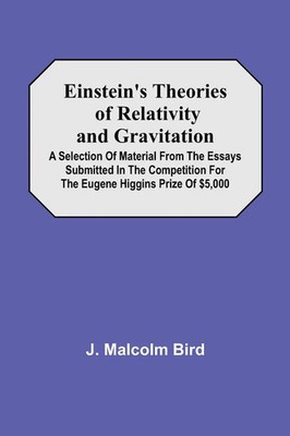 Einstein'S Theories Of Relativity And Gravitation; A Selection Of Material...