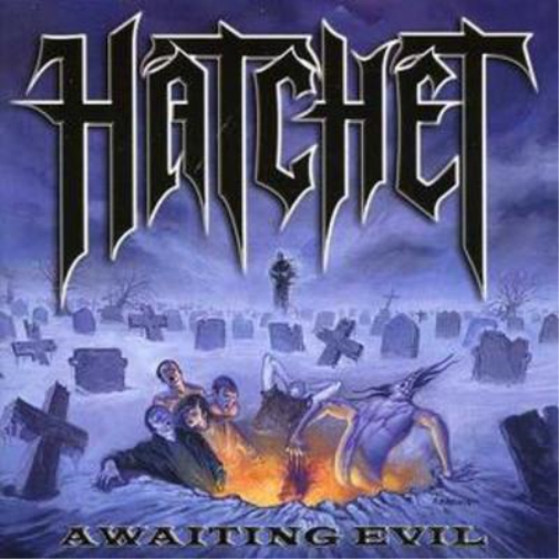 Hatchet Awaiting Evil (CD) Album