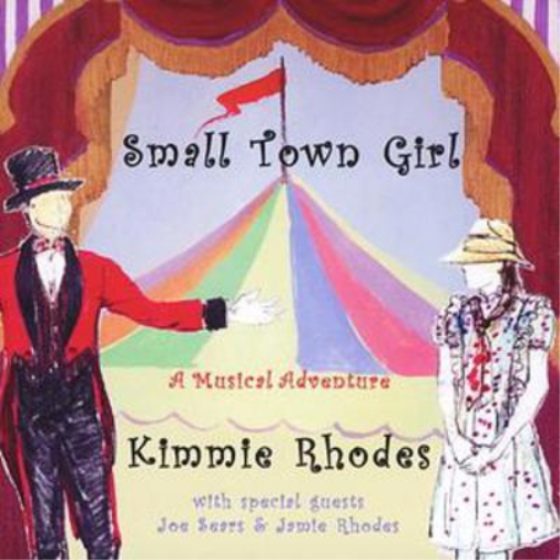 Kimmie Rhodes Small Town Girl (CD) Album