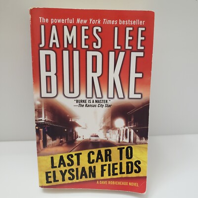 Last Car to Elysian Fields by James Lee Burke Paperback New Orleans Fiction Book