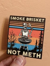 6-pack funny smoke brisket not meth vinyl  3" Sticker Waterproof bbq grilling