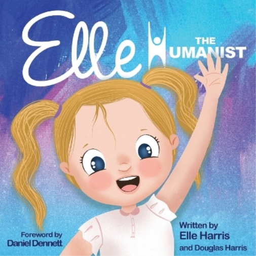 Douglas Harris Elle Harris Elle the Humanist (Tascabile)
