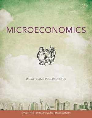 Microeconomics: Private and - Paperback, by Gwartney James D. - Acceptable