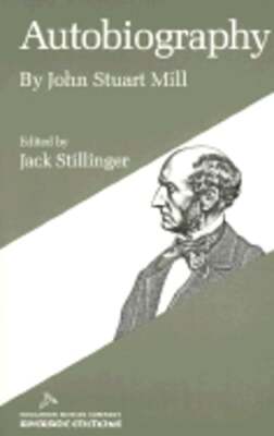 Autobiography of John Stuart Mill by John Stuart Mill: Used