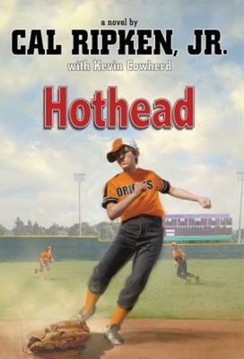 Hothead Paperback Kevin, Ripken Jr., Cal Cowherd