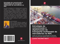 EstratéGia De ComunicaçãO E DigitalizaçãO Do Transporte Multimodal De...