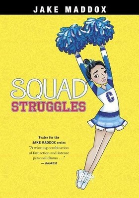 Jake Maddox Squad Struggles (Paperback) Jake Maddox Girls Sports Stories