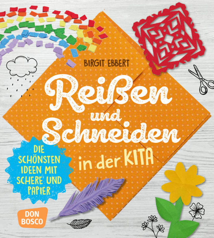 Reißen Und Schneiden In Der Kita, M. 1 Beilage Birgit Ebbert Bundle