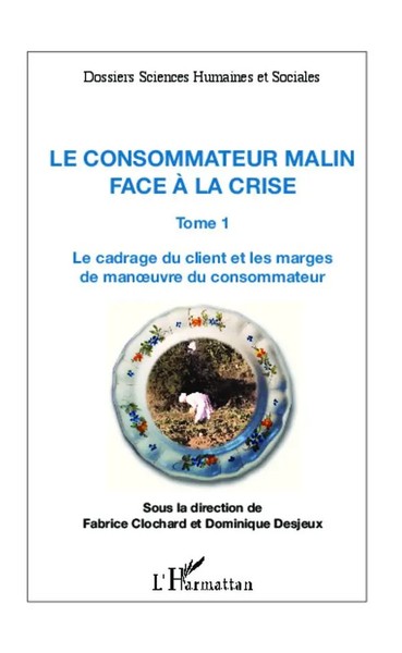Fabrice Clochard (U. A.) | Le Consommateur Malin Face à La Crise (Tome 1) | Buch-image