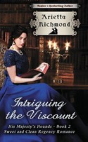 Arietta Richmond | Intriguing The Viscount | Taschenbuch | Englisch (2017)