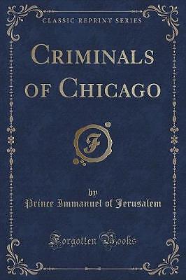 Criminals of Chicago Classic Reprint, Prince Imman
