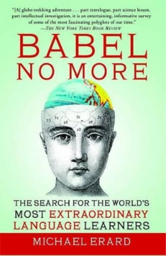 Michael Erard Babel No More (Tascabile)