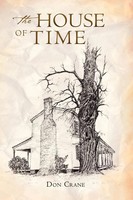 Don Crane | The House Of Time | Taschenbuch | Englisch (2011) | Xlibris