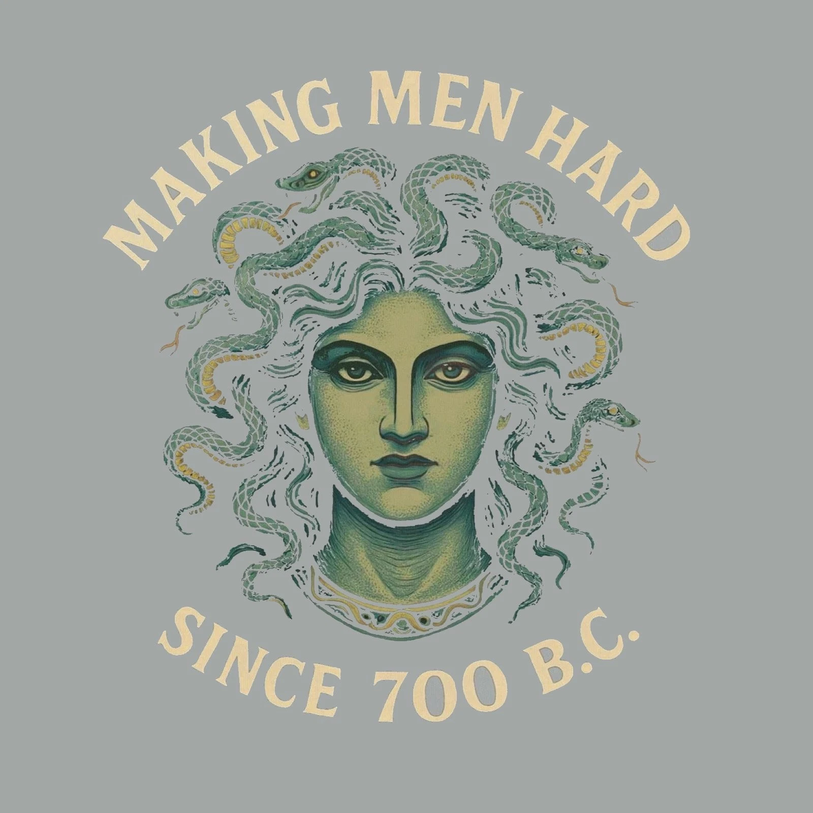 Makin Men Hard Medusa Tee T-Shirt