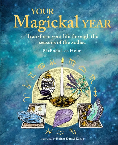 Your Magickal Year | Transform Your Life Through The Seasons Of The Zodiac-image
