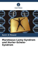 Aamir Al Mosawi | Maroteaux-Lamy-Syndrom Und Hurler-Scheie-Syndrom | Taschenbuch