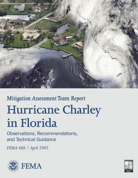 Mitigation Assessment Team Report: Hurricane Charley In Florida - Observati...