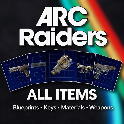 Arc Raiders Items | Weapons, Keys, Materials & Blueprints | Fast Delivery