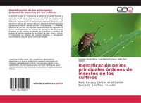 IdentificacióN De Los Principales óRdenes De Insectos En Los Cultivos Luis Alber