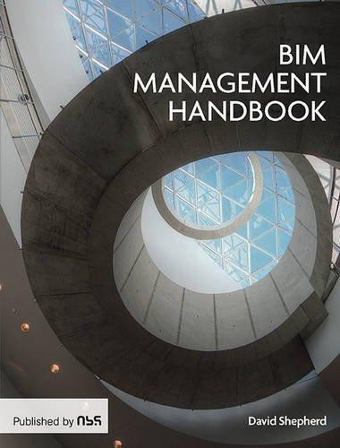BIM Management Handbook - Shepherd, David