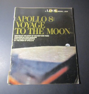 Look Magazine Special Edition ''Apollo 8: Voyage to The Moon''