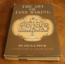 The Art of Fine Baking ~ Paula Peck ~ 1961 Simon & Schuster HCDJ 5PR