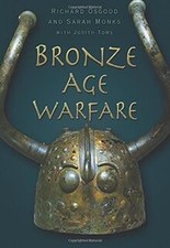 Bronze Age Warfare von Osgood, Richard | Buch | Zustand sehr gut
