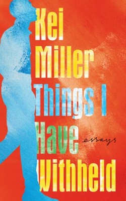 Things I Have Withheld - Hardcover By Miller, Kei - GOOD
