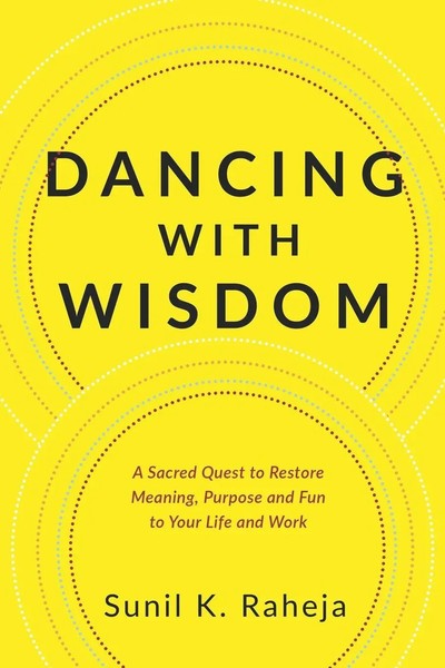 Dancing With Wisdom | Sunil K. Raheja | Taschenbuch | Kartoniert / Broschiert-image