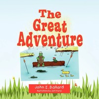 John E. Ballard | The Great Adventure | Taschenbuch | Englisch (2008) | Xlibris