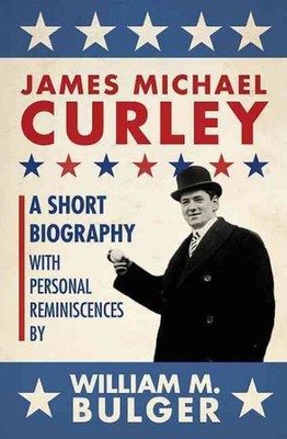 James Michael Curley, Paperback by Allison, Robert; Bulger, William, Used Goo...